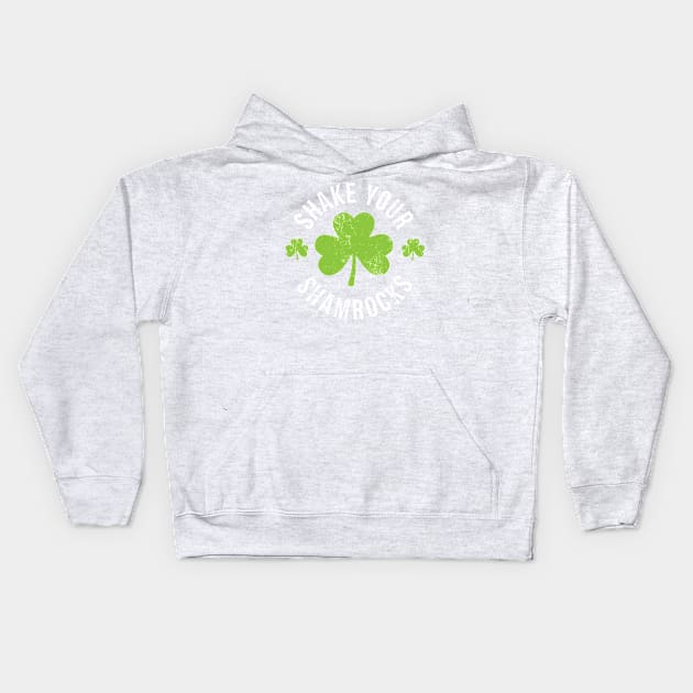 Shake Your Shamrocks St Patricks Day Kids Hoodie by Bobtees